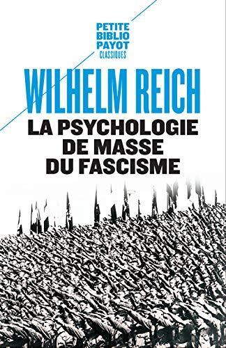 Wilhelm Reich: La psychologie de masse du fascisme (Paperback, French language, 1998, Payot)