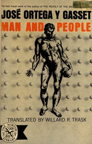 José Ortega y Gasset: Man and People (Paperback, Undetermined language, 1963, W. W. Norton & Company, Inc.)