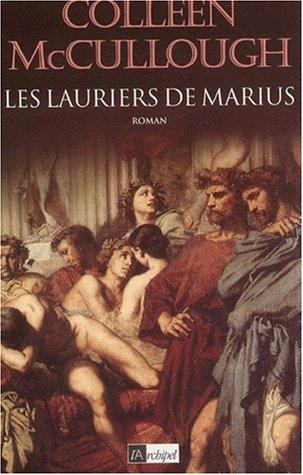 Colleen McCullough: Les Lauriers de Marius (Paperback, 2002, L'Archipel)