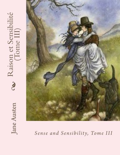 Andrea Gouveia, Jane Austen: Raison et Sensibilité (Paperback, 2016, Createspace Independent Publishing Platform, CreateSpace Independent Publishing Platform)