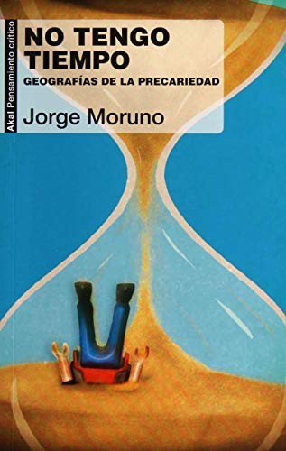 Jorge Moruno Danzi: No tengo tiempo (Paperback, Ediciones Akal)