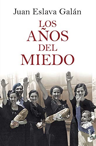 Juan Eslava Galán: Los años del miedo (Paperback, 2009, PLANETA)