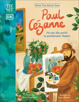 Amy Guglielmo, Laura Martin: Met Paul Cézanne (2024, Dorling Kindersley Publishing, Incorporated)