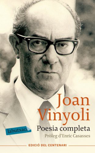 Joan Vinyoli Pladevall: Poesia completa (Paperback, 2014, labutxaca)