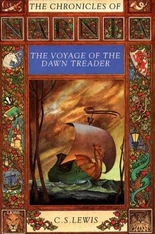 C. S. Lewis: The Voyage of the "Dawn Treader" (Lions) (Paperback, 1990, Collins)