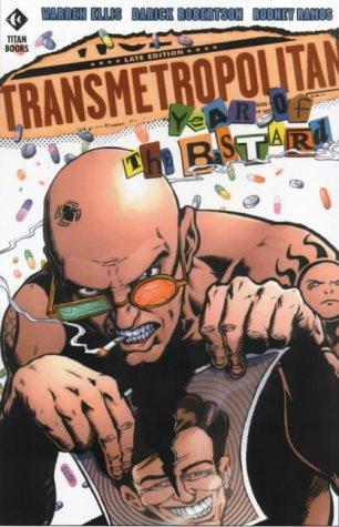 Warren Ellis, Darick Robertson: Year of the Bastard (2001)