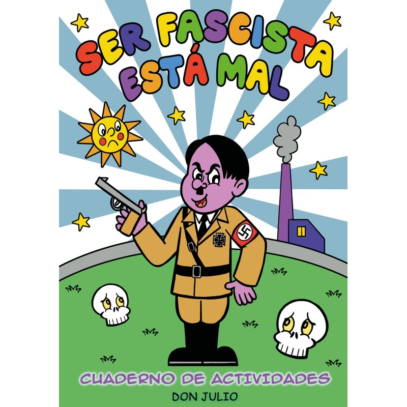 Don Julio: Ser fascista está mal (Castellano language, Fandogamia)