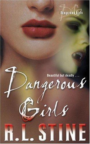 R. L. Stine: Dangerous Girls (Paperback, 2004, HarperTeen)