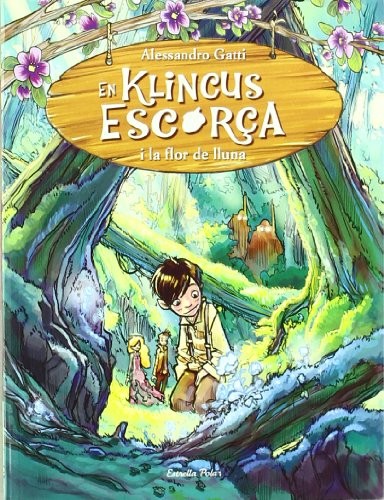 Alessandro Gatti, Maria Llopis Freixas: En Klincus escorça i la flor de lluna (Paperback, 2011, Estrella Polar)