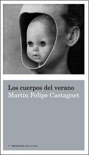 Los cuerpos del verano (2012, Factotum Ediciones)