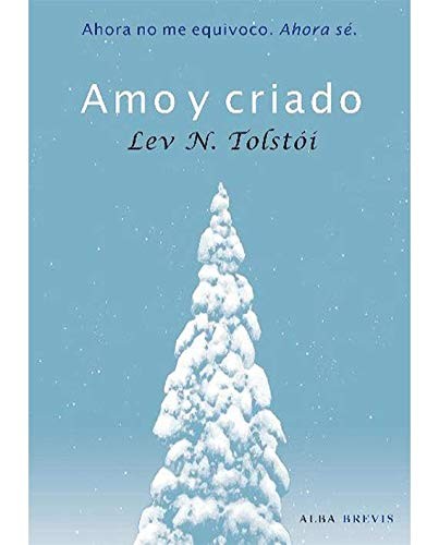 Leo Tolstoy, Víctor Gallego Ballestero: Amo y criado (Paperback, Alba Editorial)