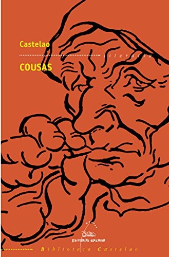 Castelao: Cousas (Paperback, Galician  language, Editorial Galaxia, S.A.)