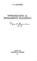 J. M. Bochenskik: Introduccion Al Pensamiento Filosofico (Paperback, 1987, Herder & Herder)