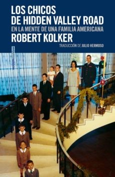 Robert Kolker, Julio Hermoso: Los chicos de Hidden Valley Road (Paperback, 2022, Realidades)