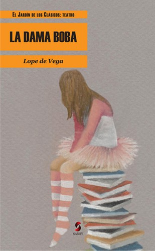 Lope de Vega: La dama boba (Paperback, Spanish language, 2010, Sansy)