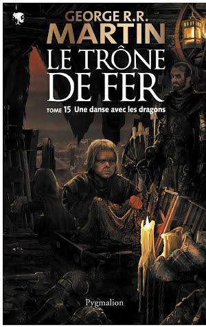 George R.R. Martin: Le Trône de Fer (Tome 15) - Une danse avec les dragons (French language)