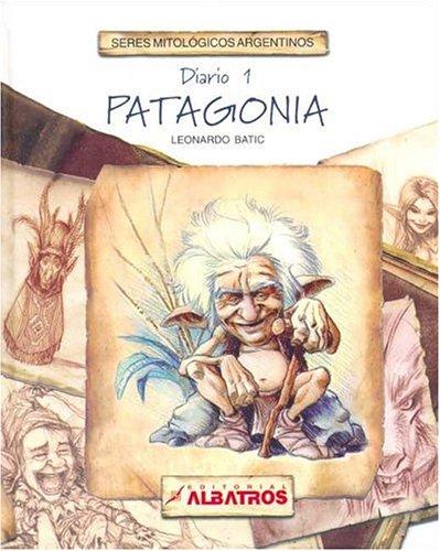 Leonardo Batic: Patagonia (Hardcover, Spanish language, 2005, Albatros Ediciones)