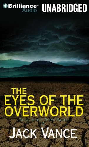 Jack Vance: The Eyes of the Overworld (AudiobookFormat, 2010, Brilliance Audio)