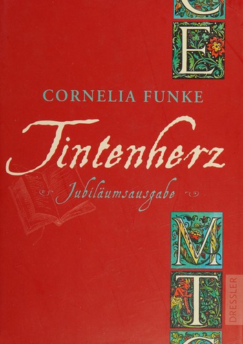 Cornelia Funke: Tintenherz (Hardcover, German language, 2013, Dressler)