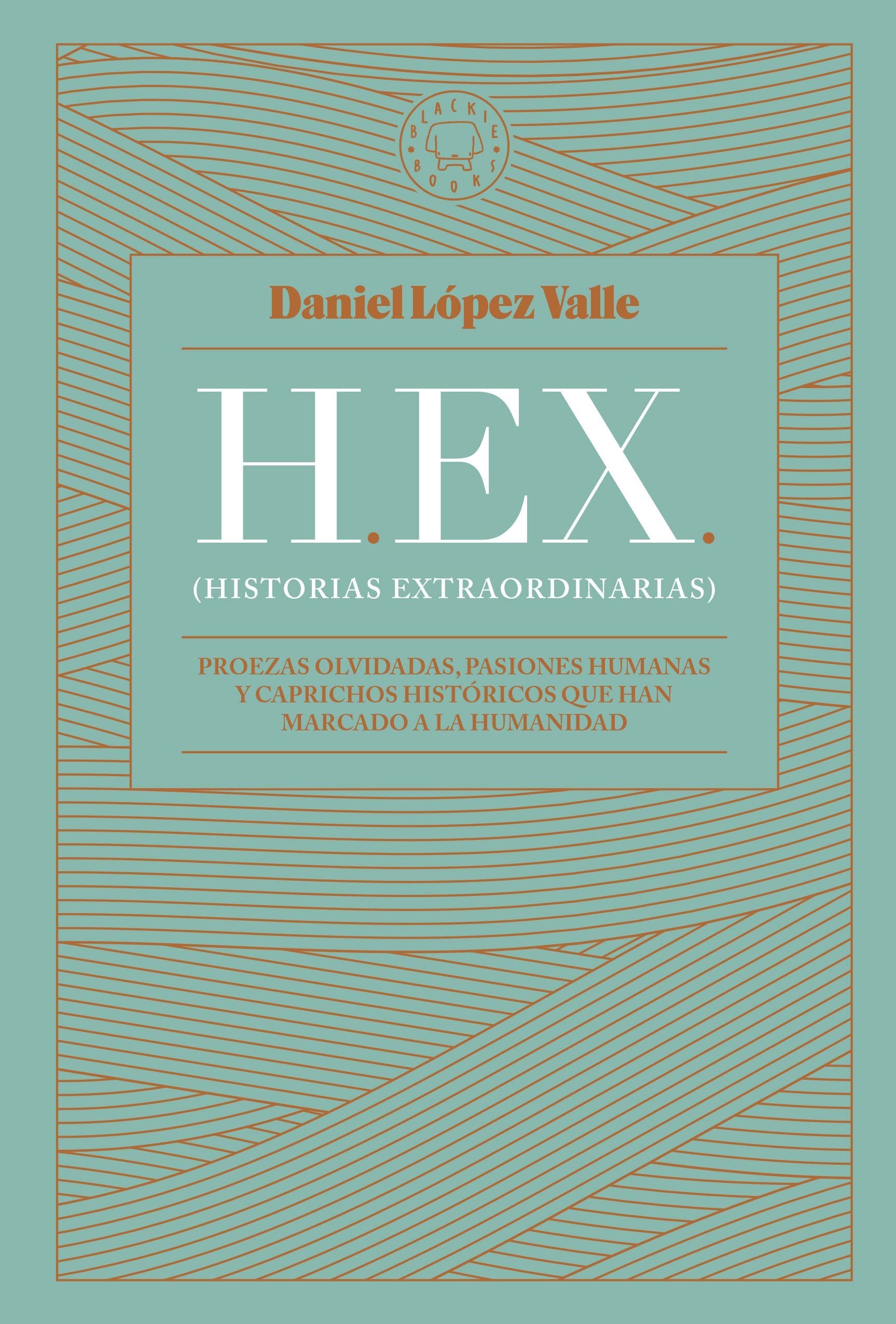 HEX (Historias extraordinarias) (Hardcover, español language, Blackie Books)