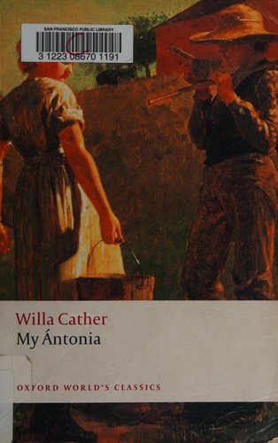 Willa Cather: My Antonia (2008, Oxford University Press)
