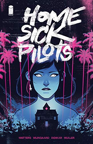 Dan Watters, Caspar Wijngaard: Home Sick Pilots, Volume 1 (Paperback, Image Comics)