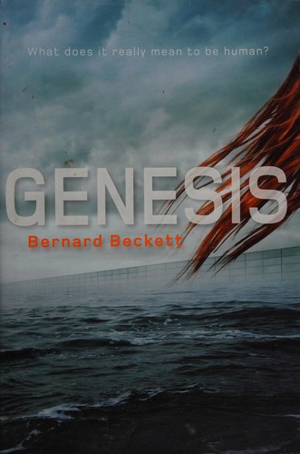 Bernard Beckett: Genesis (2009, Quercus)