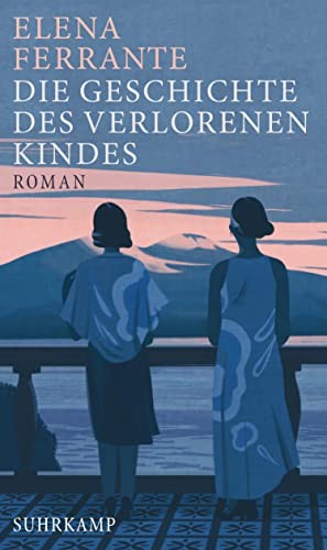 Elena Ferrante: Die Geschichte des verlorenen Kindes (Hardcover, 2017, Suhrkamp Verlag)