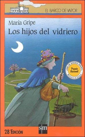 Maria Gripe: Los hijos del vidriero/the Glass Blower's Children (Paperback, Spanish language, 2004, S & M Books, Ediciones Sm)