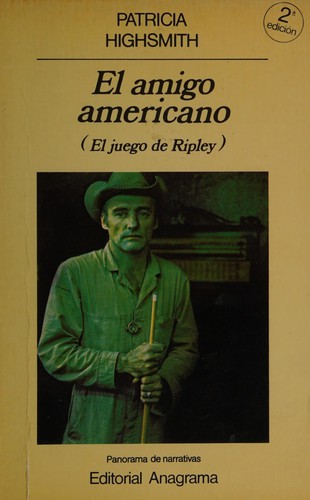 Patricia Highsmith: El Amigo Americano (Paperback, Spanish language, 1996, Anagrama, Editorial Anagrama)