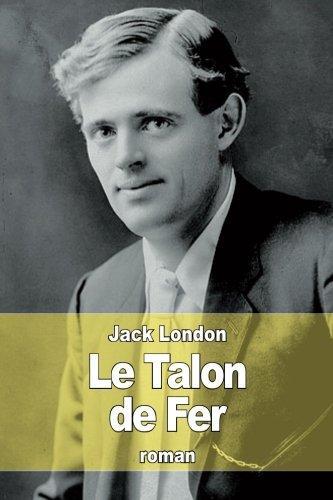 Jack London: Le Talon de Fer (2015)