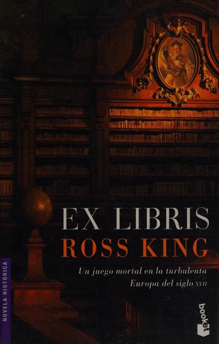 Ross King: Ex Libris (Paperback, Spanish language, 2004, Booket)