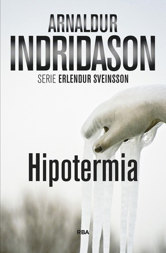 Arnaldur Indriðason: Hipotermia (Spanish language, 2015, RBA)