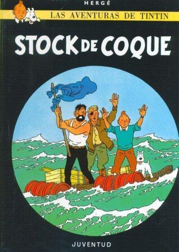 Hergé: Las aventuras de Tintin " Stock de coque" (Spanish language, 1993)