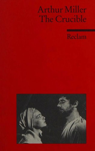 Arthur Miller, Bernhard Reitz: The Crucible (2005, Philipp Reclam)