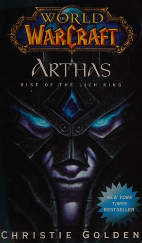 Christie Golden: Arthas (2009, Pocket Books)