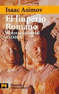 Isaac Asimov: El Imperio romano. - 1. ed. 5. reimp. (2005, Alianza Editorial)