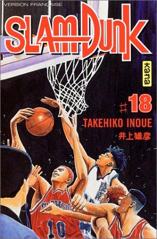 Takehiko Inoue: Slam Dunk, tome 18 (Paperback, Kana)