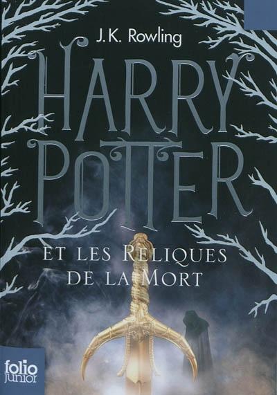 J. K. Rowling: Harry Potter et les Reliques de la Mort (French language, 2015)