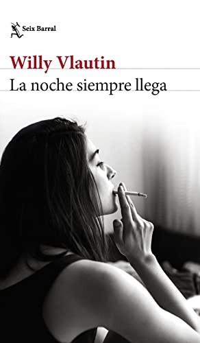 Jesús Carrasco, Willy Vlautin: La noche siempre llega (Paperback, Seix Barral)