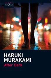 Haruki Murakami: AFTER DARK (Paperback, 2014, Tusquets)