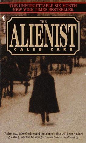 Caleb Carr: The Alienist (Paperback, 1995, Bantam)