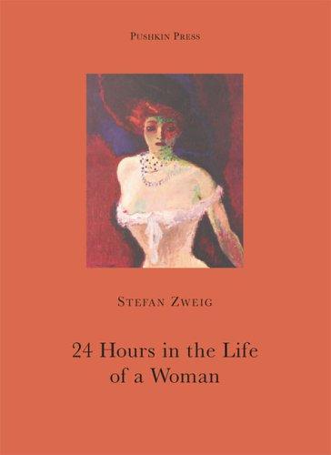 Stefan Zweig: Twenty-Four Hours in the Life of a Woman (Paperback, 2003, Pushkin Press)