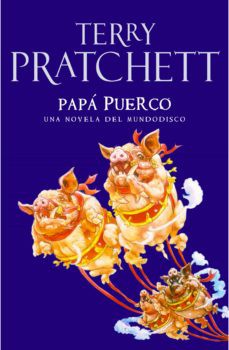 Terry Pratchett: Papa puerco/ Hogfather (Paperback, Spanish language, 2007, Plaza & Janes Editories Sa)