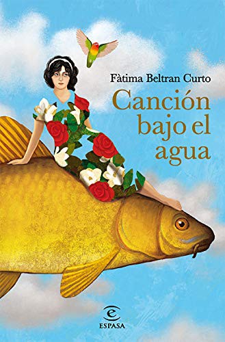 Fàtima Beltran Curto: Canción bajo el agua (Paperback, 2021, Espasa)