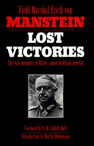 Erich von Manstein: Lost Victories (Paperback, 1994, Presidio Press)
