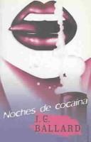 J. G. Ballard: Noches De Cocaina (Paperback, Spanish language, Ediciones Minotauro)