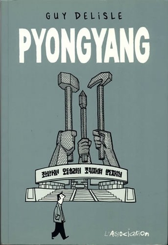 Guy Delisle: Pyongyang (French language, 2003, L'Association)