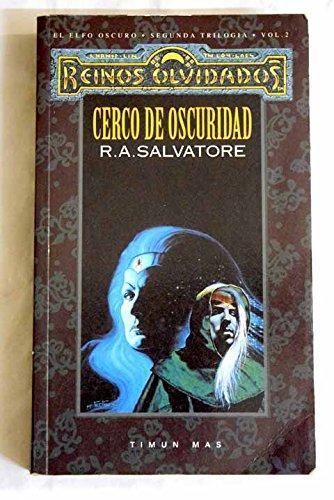 R. A. Salvatore: Cerco de Oscuridad (El Legado del Drow, #3) (Spanish language)