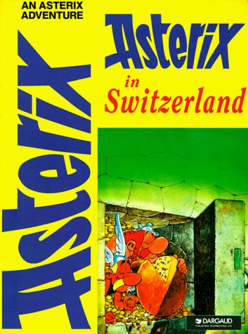 René Goscinny: Asterix in Switzerland (Paperback, 1994, Dargaud Publishing International)